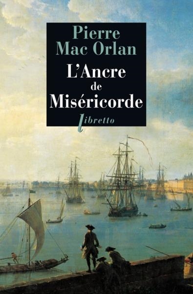 L'ANCRE DE MISÉRICORDE | 9782752908117 | PIERRE MAC ORLAN