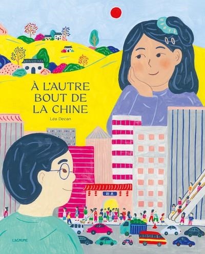 A L'AUTRE BOUT DE LA CHINE | 9782490975457 | LÉA DECAN