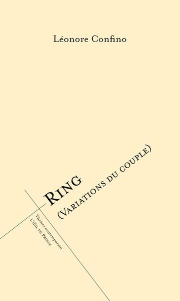 RING (VARIATIONS DU COUPLE) | 9782351052235 | LÉONORE CONFINO