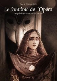 LE FANTÔME DE L'OPÉRA | 9782754844529 | PAUL BRIZZI