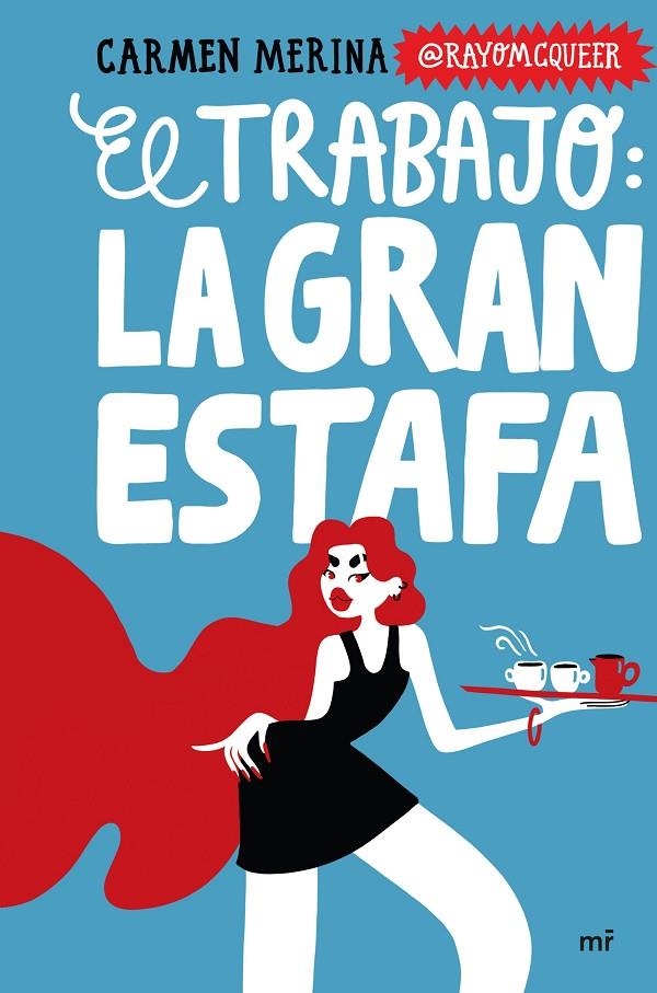 EL TRABAJO: LA GRAN ESTAFA | 9788427053410 | MERINA, CARMEN