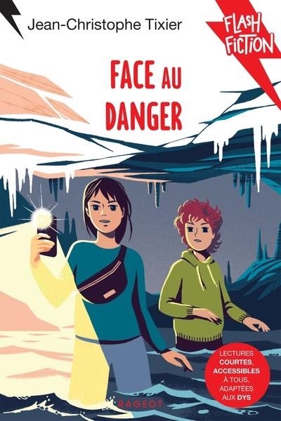 FACE AU DANGER | 9782700277364 | JEAN-CHRISTOPHE TIXIER