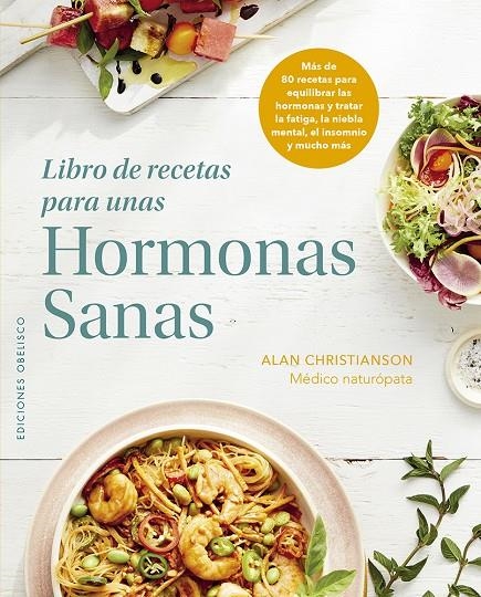 LIBRO DE RECETAS PARA UNAS HORMONAS SANAS | 9788411722223 | CHRISTIANSON, ALAN