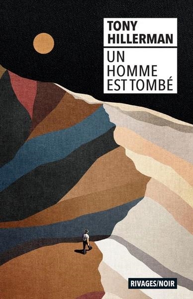 ENQUÊTES DE LEAPHORN ET CHEE - TOME 6 - UN HOMME EST TOMBÉ | 9782743653125 | TONY HILLERMAN