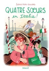 QUATRE SOEURS - QUATRE SOEURS EN ITALIE ! | 9782700281439 | SOPHIE RIGAL-GOULARD