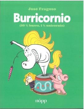 BURRICORNIO (99% BURRO, 1% UNICORNIO) | 9788412928938 | FRAGOSO, JOSÉ