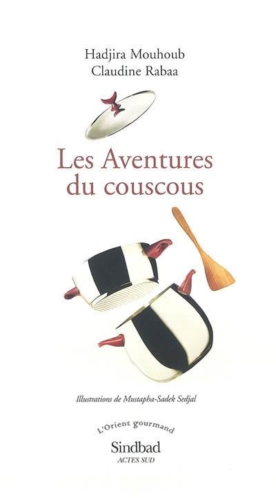 AVENTURES DU COUSCOUS | 9782742744770 | MOUHOUB - RABAA