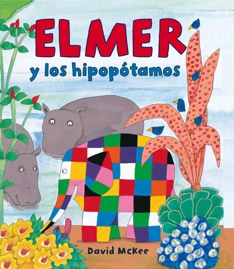 ELMER Y LOS HIPOPOTAMOS | 9788448823320 | MCKEE DAVID