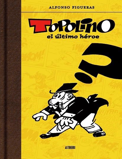 TOPOLINO EL ULTIMO HEROE | 9789514664397 | FIGUERRAS ALFONS