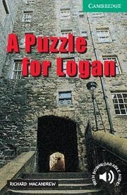 A PUZZLE FOR LOGAN | 9780521750202 | MACANDREW RICHARD