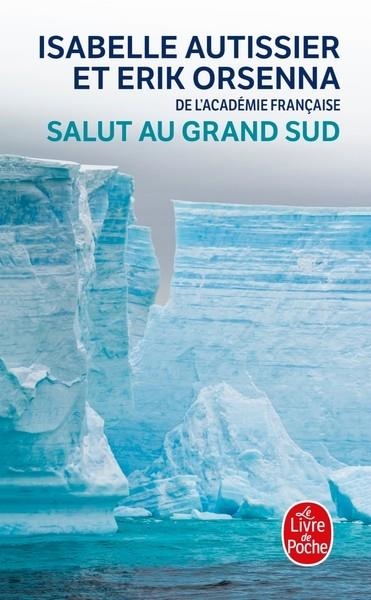 SALUT AU GRAND SUD | 9782253120865 | AUTISSIER - ORSENNA