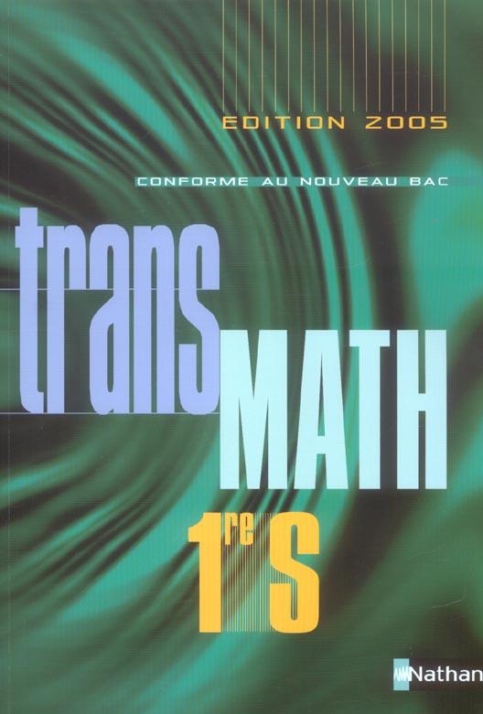 TRANSMATHS 1E S 01-20 | 9782091726311 | ANTIBI