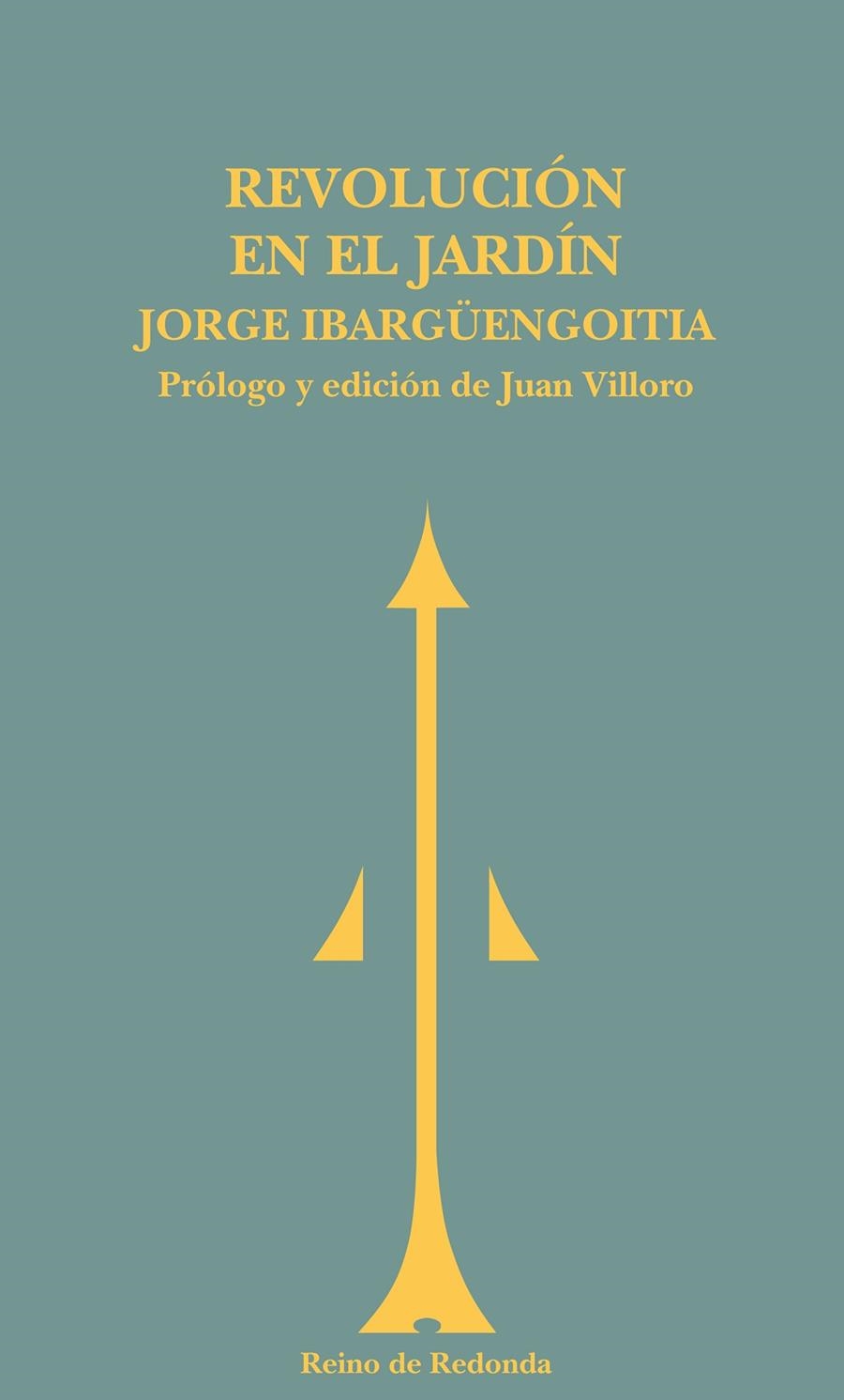 REVOLUCION EN EL JARDIN | 9788493365660 | IBARGUENGOITIA, JORGE